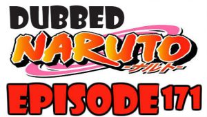 Naruto Episode 171 Dubbed English Free Online