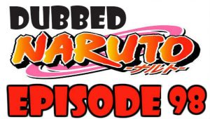 Naruto Episode 98 Dubbed English Free Online