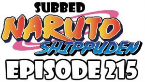 Naruto Shippuden Episode 215 Subbed English Free Online