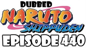 Naruto Shippuden Episode 440 Dubbed English Free Online