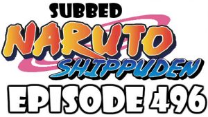 Naruto Shippuden Episode 496 Subbed English Free Online