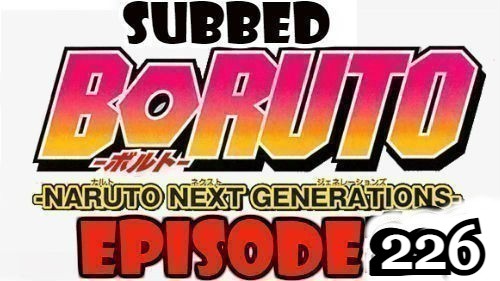 Boruto Episode 226 Subbed English Free Online