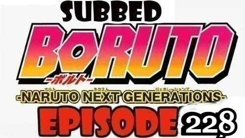 Boruto Episode 228 Subbed English Free Online