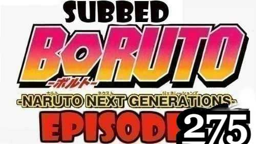 Boruto Episode 275 Subbed English Free Online