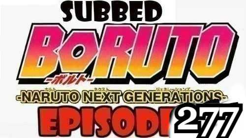 Boruto Episode 277 Subbed English Free Online